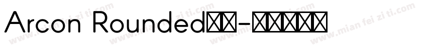Arcon Rounded字体字体转换